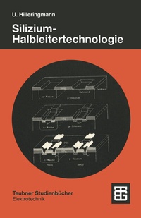 Bild vergrößern Bild: Silizium-Halbleitertechnologie - Vieweg+Teubner Verlag