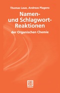 Cover: Namen- und Schlagwort-Reaktionen der Organischen Chemie - Vieweg+Teubner Verlag
