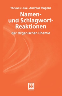 Abbildung von: Namen- und Schlagwort-Reaktionen der Organischen Chemie - Vieweg+Teubner Verlag