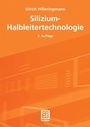 Bild: Silizium-Halbleitertechnologie - Vieweg+Teubner Verlag