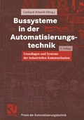 Cover: Bussysteme in der Automatisierungstechnik - Vieweg+Teubner Verlag