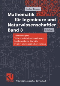Bild vergrößern Bild: Mathematik für Ingenieure und Naturwissenschaftler 3 - Vieweg+Teubner Verlag