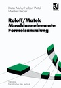 Bild: Roloff/Matek Maschinenelemente Formelsammlung - Vieweg+Teubner Verlag