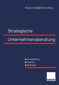 Abbildung von: Strategische Unternehmensberatung - Springer Gabler