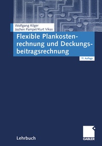 Abbildung von: Flexible Plankostenrechnung und Deckungsbeitragsrechnung - Springer Gabler