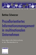Cover: Proze&szlig;orientiertes Informationsmanagement in multinationalen Unternehmen - Springer Gabler