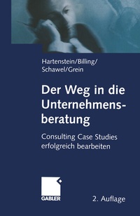 Abbildung von: Der Weg in die Unternehmensberatung - Springer Gabler