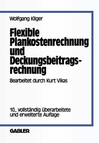 Abbildung von: Flexible Plankostenrechnung und Deckungsbeitragsrechnung - Springer Gabler