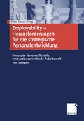 Cover: Employability - Herausforderungen f&uuml;r die strategische Personalentwicklung - Springer Gabler