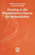 Cover: Einstieg in die Physikalische Chemie f&uuml;r Nebenf&auml;chler - Vieweg+Teubner Verlag