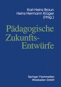 Cover: P&auml;dagogische Zukunftsentw&uuml;rfe - VS Verlag f&uuml;r Sozialwissenschaften