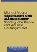 Cover: Geschlecht und M&auml;nnlichkeit - VS Verlag f&uuml;r Sozialwissenschaften