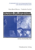 Cover: Methoden der empirischen Kommunikationsforschung - VS Verlag f&uuml;r Sozialwissenschaften