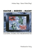 Cover: Kultur - Medien - Macht - VS Verlag f&uuml;r Sozialwissenschaften