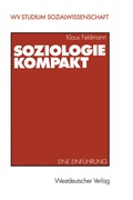 Cover: Soziologie kompakt - VS Verlag f&uuml;r Sozialwissenschaften