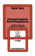 Cover: Sozialpsychologische Entwicklungstheorien - VS Verlag f&uuml;r Sozialwissenschaften