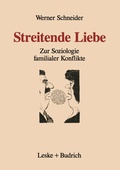 Cover: Streitende Liebe - VS Verlag f&uuml;r Sozialwissenschaften