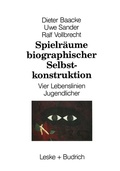 Cover: Spielr&auml;ume biographischer Selbstkonstruktion - VS Verlag f&uuml;r Sozialwissenschaften