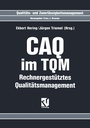 Cover: CAQ im TQM - Vieweg+Teubner Verlag