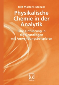 Abbildung von: Physikalische Chemie in der Analytik - Vieweg+Teubner Verlag