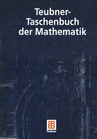 Abbildung von: Teubner-Taschenbuch der Mathematik - Vieweg+Teubner Verlag