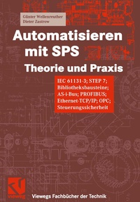 Bild vergrößern Bild: Automatisieren mit SPS Theorie und Praxis - Vieweg+Teubner Verlag