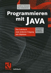 Enlarge image Cover: Programmieren mit JAVA - Vieweg+Teubner Verlag