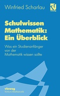 Cover: Schulwissen Mathematik: Ein &Uuml;berblick - Vieweg+Teubner Verlag