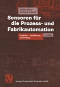 Cover: Sensoren f&uuml;r die Prozess- und Fabrikautomation - Vieweg+Teubner Verlag