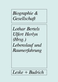 Cover: Lebenslauf und Raumerfahrung - VS Verlag f&uuml;r Sozialwissenschaften