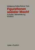 Cover: Figurationen sozialer Macht - VS Verlag f&uuml;r Sozialwissenschaften