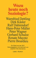 Cover: Wozu heute noch Soziologie? - VS Verlag f&uuml;r Sozialwissenschaften