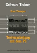 Cover: Textverarbeitung mit Microsoft Word 4.0 auf dem PC - Vieweg+Teubner Verlag