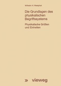 Cover: Die Grundlagen des physikalischen Begriffssystems - Vieweg+Teubner Verlag