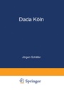 Cover: Dada K&ouml;ln - Deutscher Universit&auml;tsverlag