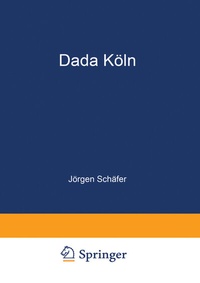 Abbildung von: Dada Köln - Deutscher Universitätsverlag