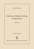 Cover: Entstehung und bisherige Entwicklung der Quantentheorie - Vieweg+Teubner Verlag