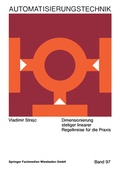 Cover: Dimensionierung stetiger linearer Regelkreise f&uuml;r die Praxis - Vieweg+Teubner Verlag