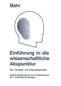 Abbildung von: Einführung in die wissenschaftliche Akupunktur - Vieweg+Teubner Verlag