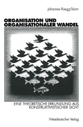 Cover: Organisation und organisationaler Wandel - VS Verlag f&uuml;r Sozialwissenschaften