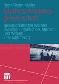 Cover: Mythos Wissensgesellschaft - VS Verlag f&uuml;r Sozialwissenschaften