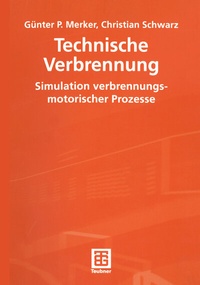 Abbildung von: Technische Verbrennung Simulation verbrennungsmotorischer Prozesse - Vieweg+Teubner Verlag