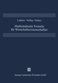 Abbildung von: Mathematische Formeln für Wirtschaftswissenschaftler - Vieweg+Teubner Verlag