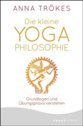 Abbildung von: Die kleine Yoga-Philosophie - Knaur MensSana