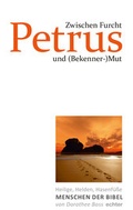 Cover: Zwischen Furcht und (Bekenner-)Mut: Petrus - Echter
