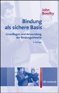 Cover: Bindung als sichere Basis - Ernst Reinhardt Verlag
