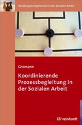 Cover: Koordinierende Prozessbegleitung in der Sozialen Arbeit - Ernst Reinhardt Verlag