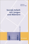 Cover: Soziale Arbeit mit Jungen und M&auml;nnern - Ernst Reinhardt Verlag