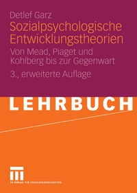 Abbildung von: Sozialpsychologische Entwicklungstheorien - VS Verlag für Sozialwissenschaften
