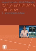Cover: Das journalistische Interview - VS Verlag f&uuml;r Sozialwissenschaften